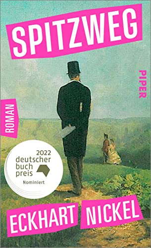 Spitzweg: Roman | Nominiert für den Deutschen Buchpreis 2022